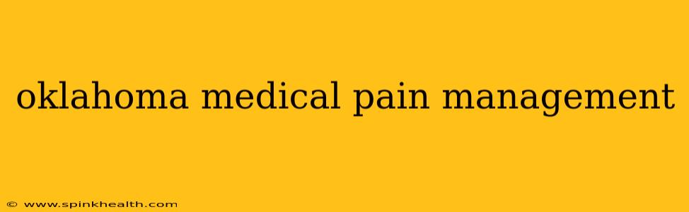 oklahoma medical pain management