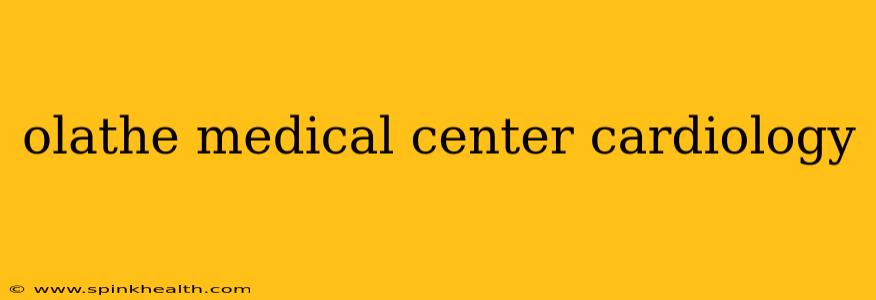 olathe medical center cardiology