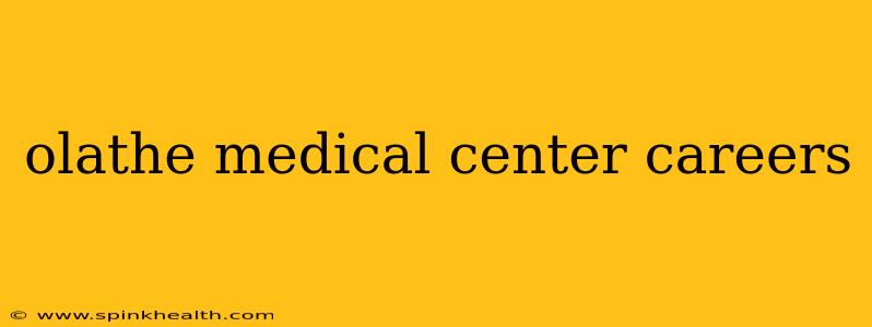 olathe medical center careers