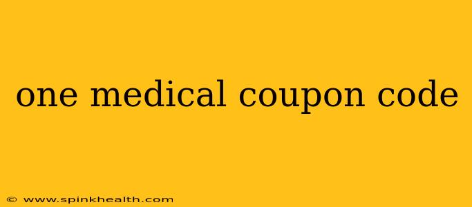one medical coupon code