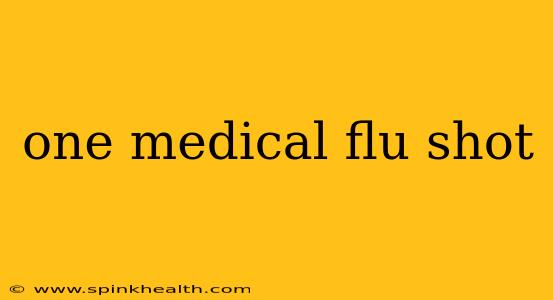 one medical flu shot