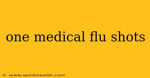one medical flu shots
