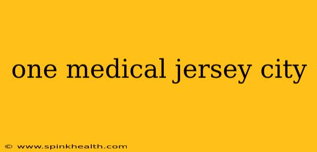 one medical jersey city