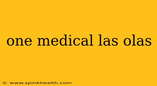 one medical las olas