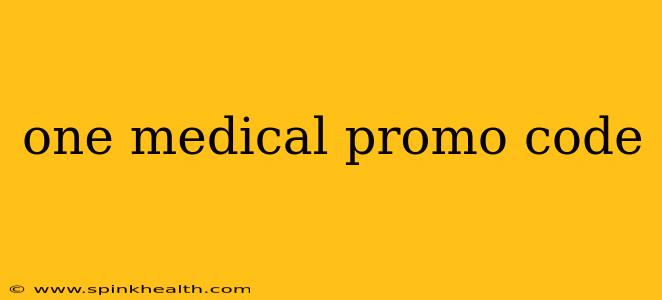 one medical promo code