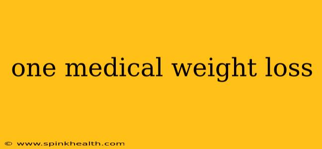 one medical weight loss
