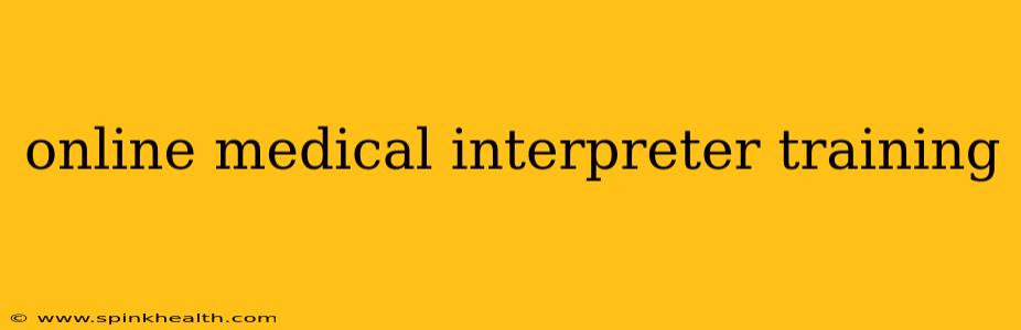 online medical interpreter training