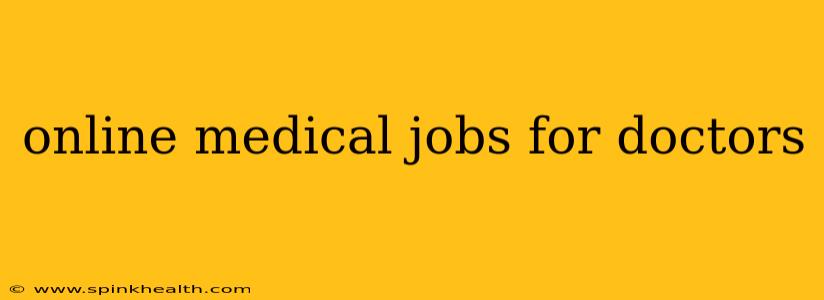 online medical jobs for doctors