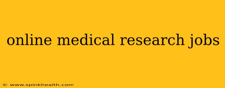 online medical research jobs
