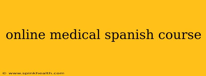 online medical spanish course