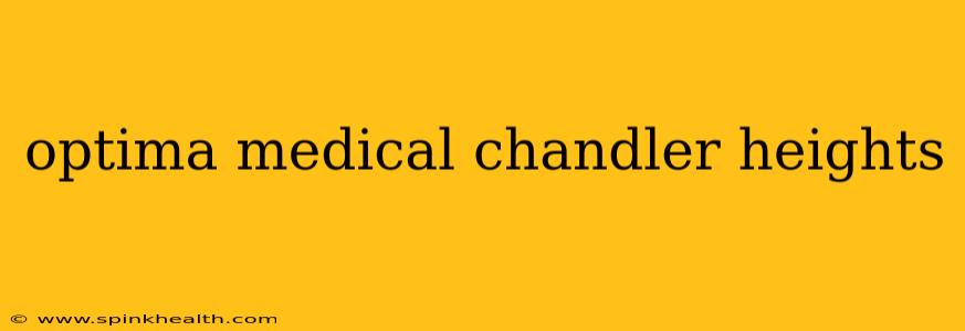 optima medical chandler heights