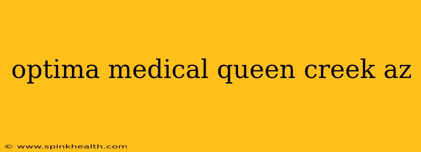 optima medical queen creek az