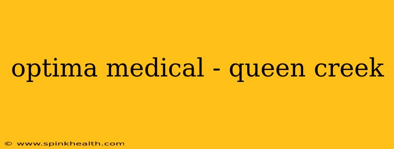 optima medical - queen creek