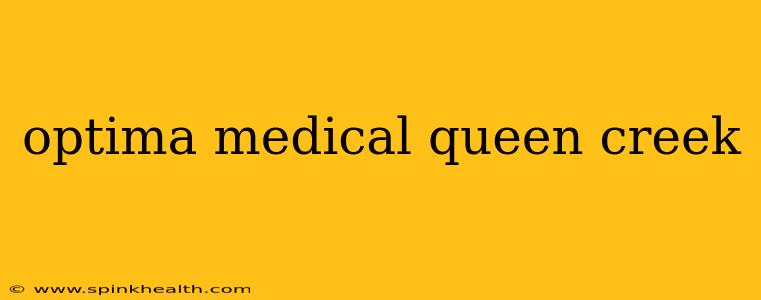 optima medical queen creek