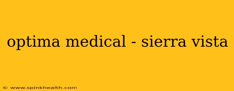 optima medical - sierra vista