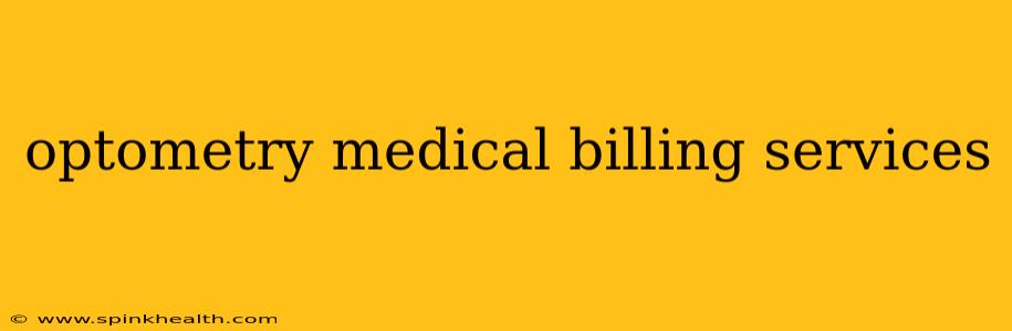 optometry medical billing services