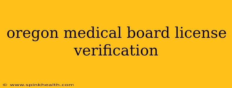 oregon medical board license verification