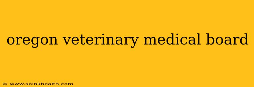 oregon veterinary medical board