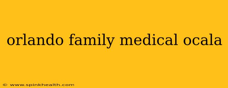 orlando family medical ocala