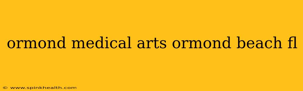 ormond medical arts ormond beach fl