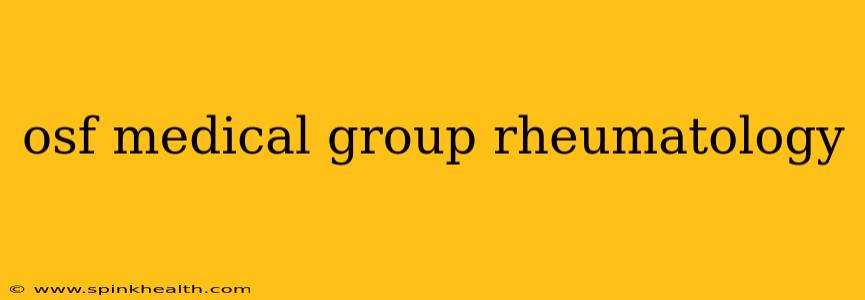 osf medical group rheumatology