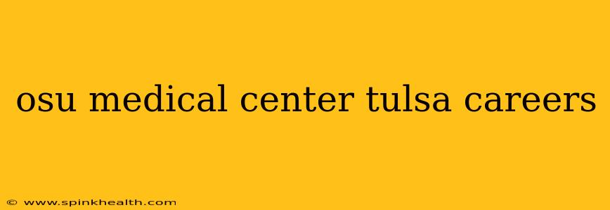 osu medical center tulsa careers