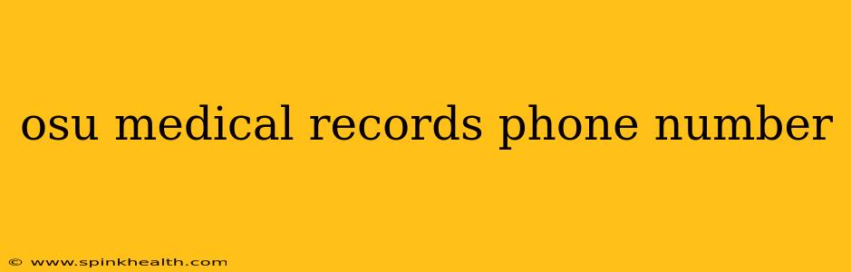 osu medical records phone number