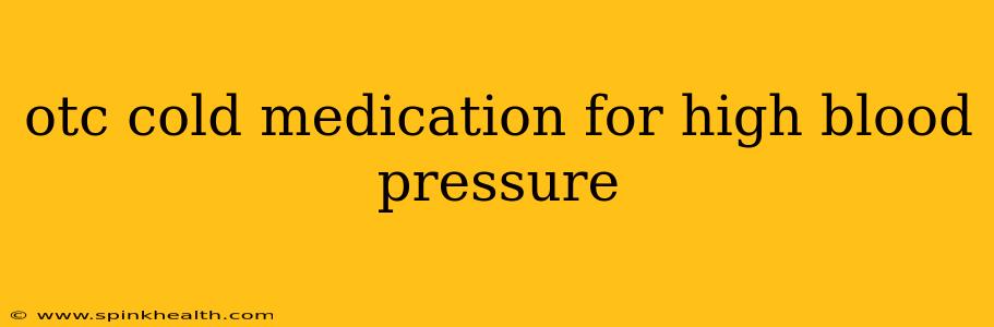 otc cold medication for high blood pressure