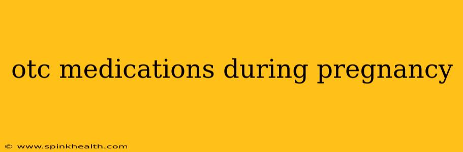 otc medications during pregnancy