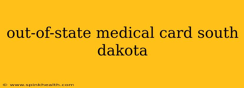 out-of-state medical card south dakota