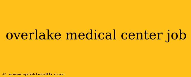 overlake medical center job