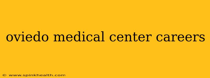 oviedo medical center careers