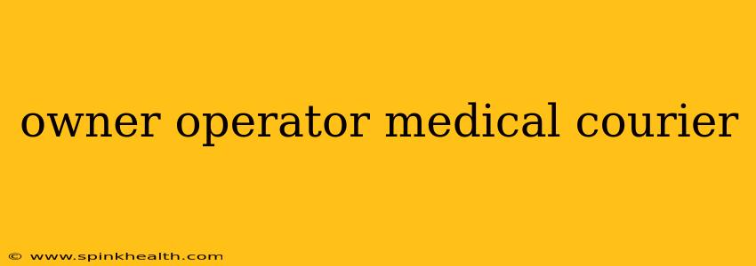 owner operator medical courier