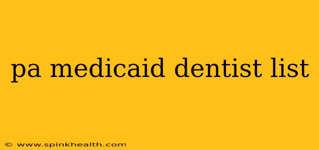 pa medicaid dentist list