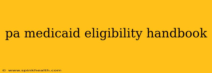 pa medicaid eligibility handbook