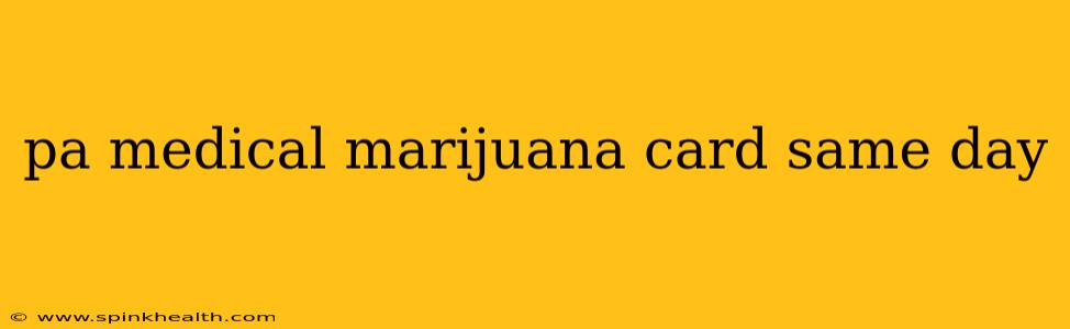 pa medical marijuana card same day