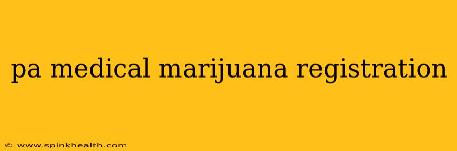 pa medical marijuana registration