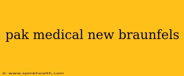 pak medical new braunfels
