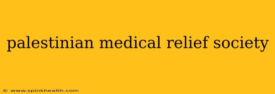 palestinian medical relief society