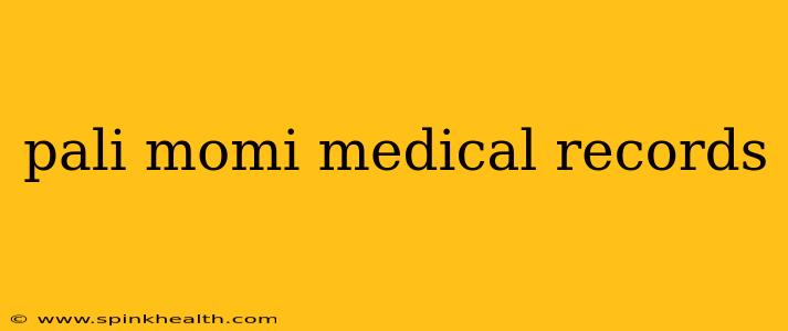pali momi medical records