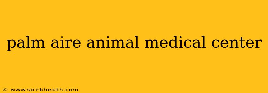 palm aire animal medical center