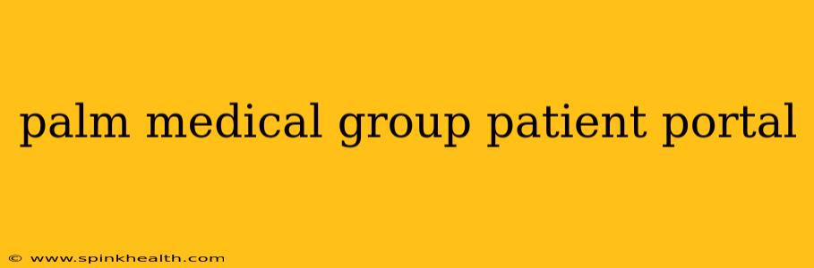 palm medical group patient portal