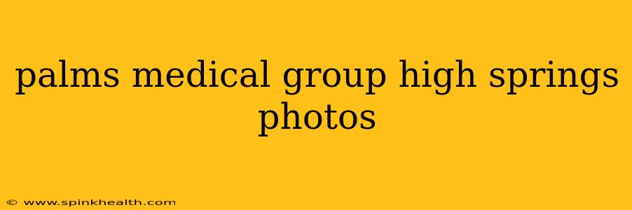 palms medical group high springs photos