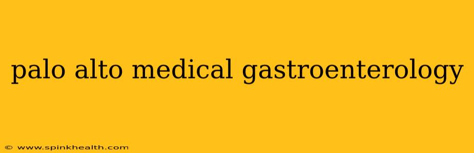 palo alto medical gastroenterology