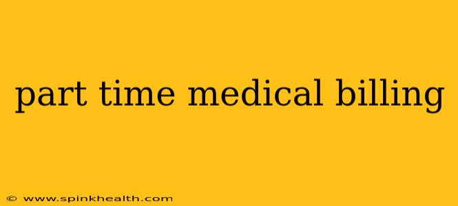 part time medical billing