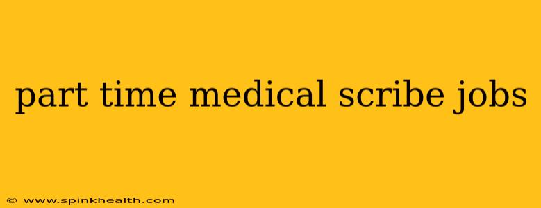 part time medical scribe jobs