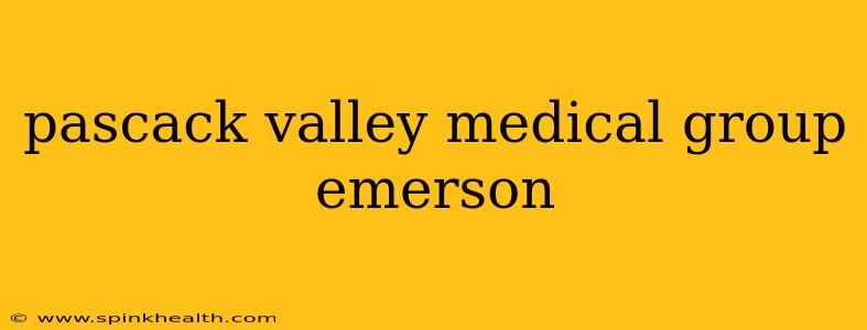 pascack valley medical group emerson