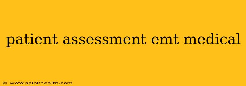 patient assessment emt medical