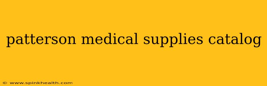 patterson medical supplies catalog