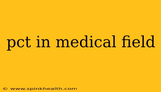pct in medical field